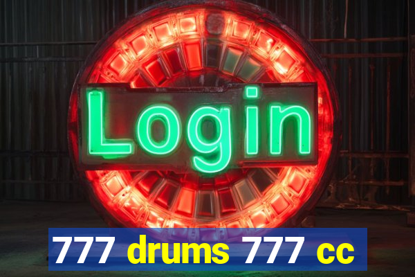 777 drums 777 cc